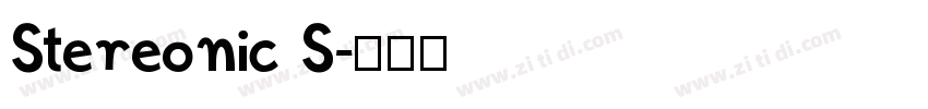 Stereonic S字体转换